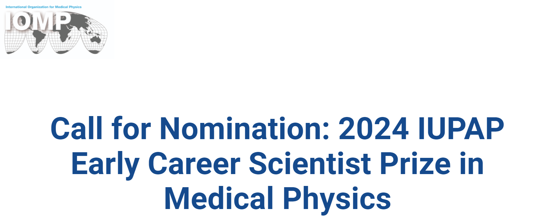 IOMP call for Nomination: 2024 IUPAP Early Career Scientist Prize in Medical Physics